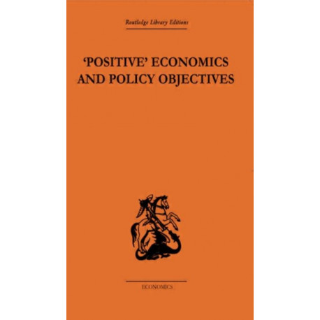 Positive Economics and Policy Objectives