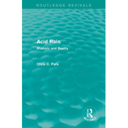 Acid Rain (Routledge Revivals): Rhetoric and Reality