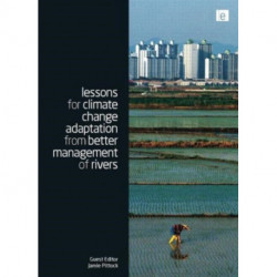 Lessons for Climate Change Adaptation from Better Management of Rivers