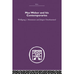 Max Weber and His Contempories