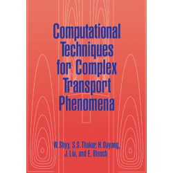 Computational Techniques for Complex Transport Phenomena