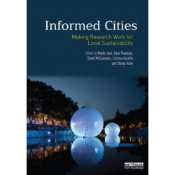 Informed Cities: Making Research Work for Local Sustainability