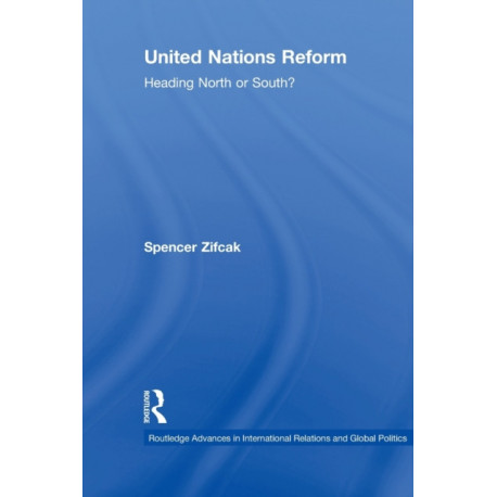 United Nations Reform: Heading North or South?