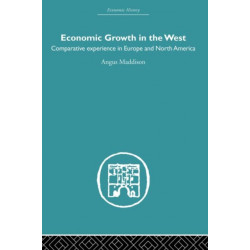 Economic Growth in the West: Comparative Experience in Europe and North America