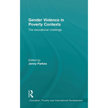 Gender Violence in Poverty Contexts: The educational challenge