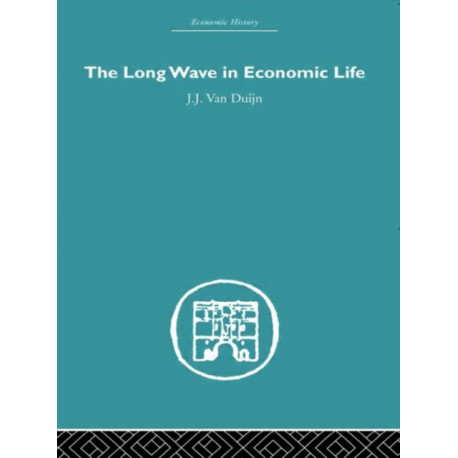 The Long Wave in Economic Life