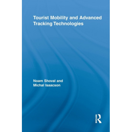 Tourist Mobility and Advanced Tracking Technologies