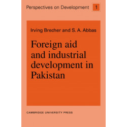 Foreign Aid and Industrial Development in Pakistan