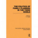 The Politics of Family Planning in the Third World