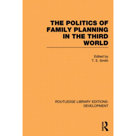 The Politics of Family Planning in the Third World