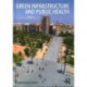 Green Infrastructure and Public Health