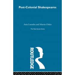 Post-Colonial Shakespeares