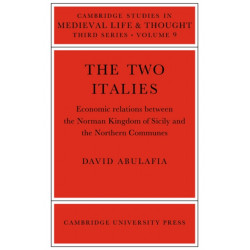 The Two Italies: Economic Relations Between the Norman Kingdom of Sicily and the Northern Communes