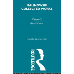 Man and Culture: An Evaluation of the Work of Malinowski [1957]