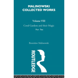 Coral Gardens and Their Magic: The Language and Magic of Gardening [1935]