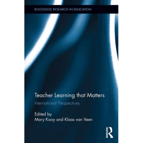 Teacher Learning That Matters: International Perspectives