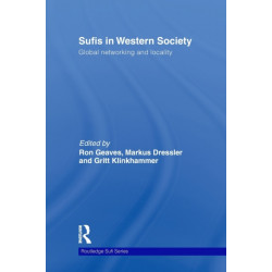 Sufis in Western Society: Global networking and locality