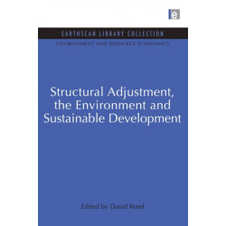 Structural Adjustment, the Environment and Sustainable Development
