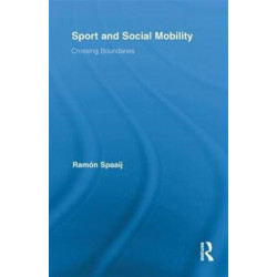 Sport and Social Mobility: Crossing Boundaries