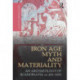 Iron Age Myth and Materiality: An Archaeology of Scandinavia AD 400-1000