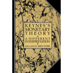Keynes's Monetary Theory: A Different Interpretation