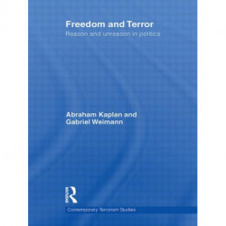 Freedom and Terror: Reason and Unreason in Politics