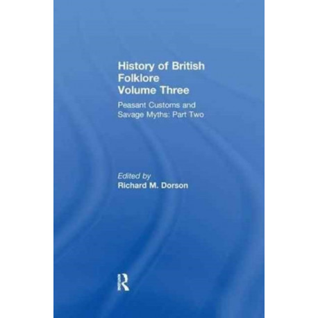 History of British Folklore: Volume 3