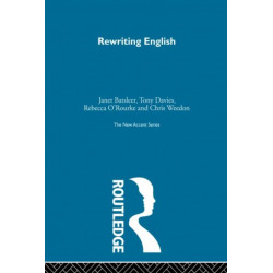 Rewriting English: Cultural Politics of Gender and Class