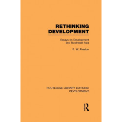 Rethinking Development: Essays on Development and Southeast Asia