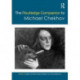 The Routledge Companion to Michael Chekhov