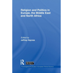 Religion and Politics in Europe, the Middle East and North Africa