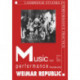 Music and Performance during the Weimar Republic: Cambridge Studies in Performance Practice, 3