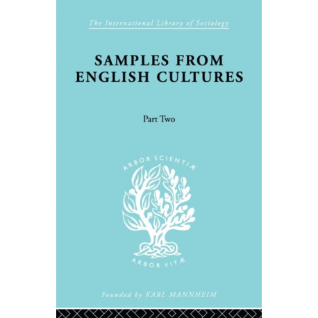 Samples from English Cultures: Part Two Child-Rearing Practices