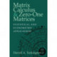 Matrix Calculus and Zero-One Matrices: Statistical and Econometric Applications