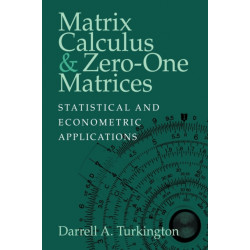 Matrix Calculus and Zero-One Matrices: Statistical and Econometric Applications