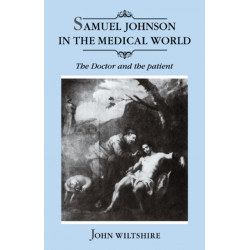 Samuel Johnson in the Medical World: The Doctor and the Patient