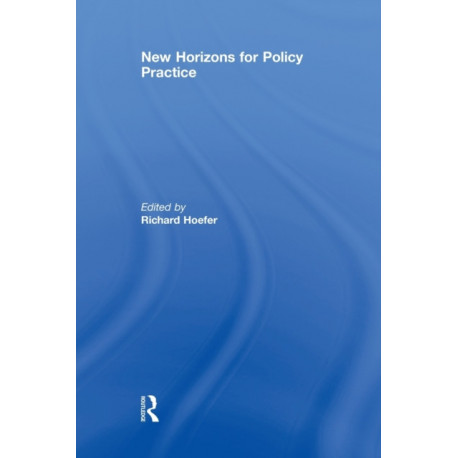 New Horizons for Policy Practice