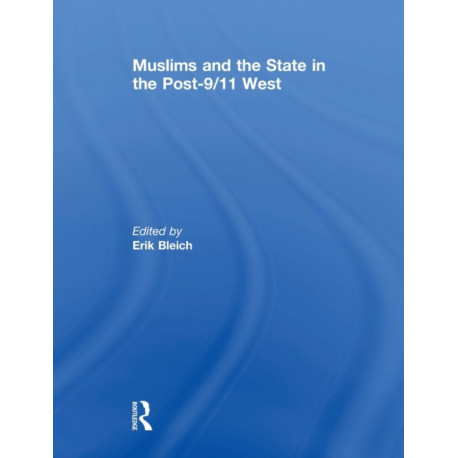 Muslims and the State in the Post-9/11 West