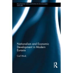 Nationalism and Economic Development in Modern Eurasia
