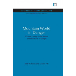 Mountain World in Danger: Climate change in the forests and mountains of Europe
