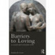 Barriers to Loving: A Clinician's Perspective
