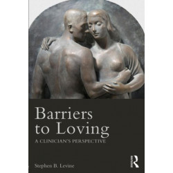 Barriers to Loving: A Clinician's Perspective