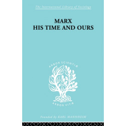 Marx His Times and Ours