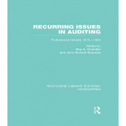 Recurring Issues in Auditing (RLE Accounting): Professional Debate 1875-1900