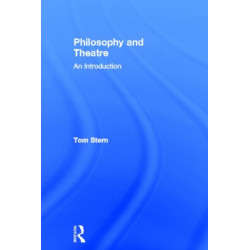 Philosophy and Theatre: An Introduction