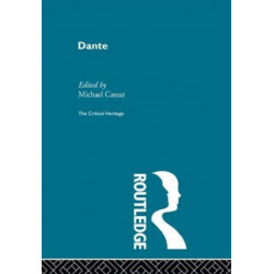 Dante: The Critical Heritage