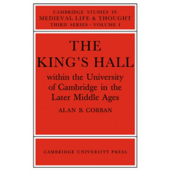 The King's Hall Within the University of Cambridge in the Later Middle Ages