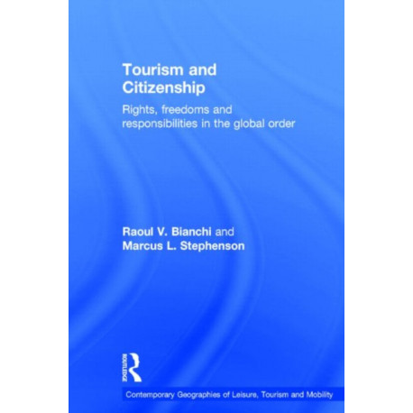 Tourism and Citizenship: Rights, Freedoms and Responsibilities in the Global Order