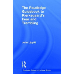 The Routledge Guidebook to Kierkegaard's Fear and Trembling