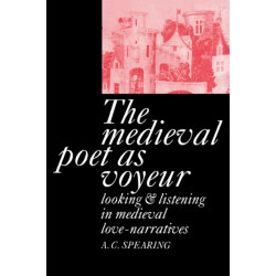 The Medieval Poet as Voyeur